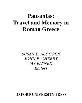 Pausanias: Travel and Memory in Roman Greece