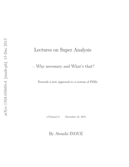 Lectures on Super Analysis