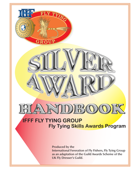 IFFF FLY TYING GROUP Fly Tying Skills Awards Program