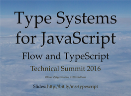 Flow and Typescript Technical Summit 2016