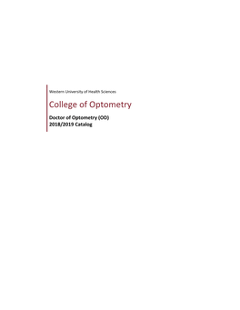 College of Optometry Doctor of Optometry (OD) 2018/2019 Catalog Table of Contents College of Optometry
