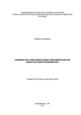 Padrões Ogc Para Modelagem E Implementação De Banco De Dados Geográficos