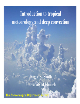 Introduction to Tropical Meteorology and Deep Convection