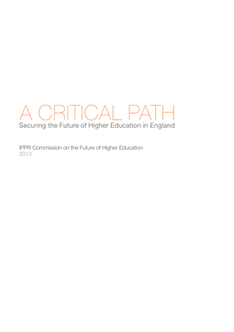 A CRITICAL PATH Securing the Future of Higher Education in England