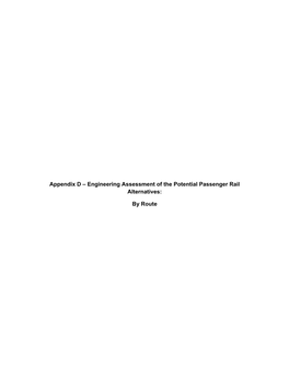 Appendix D – Engineering Assessment of the Potential Passenger Rail Alternatives