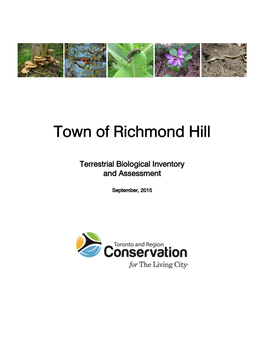 Town of Richmond Hill Terrestrial Biological I N V E N T O R Y Septembe R, 20 15