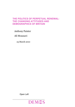 The Politics of Perpetual Renewal: the Changing Attitudes and Demographics of Britain