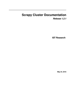 Scrapy Cluster Documentation Release 1.2.1