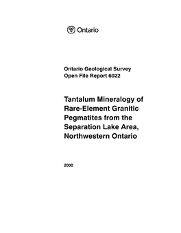 Tantalum Mineralogy, Rare-Element Granitic Pegmatites, Separation Lake