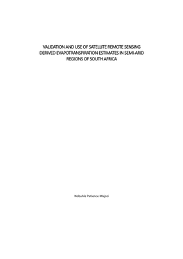 Validation and Use of Satellite Remote Sensing Derived Evapotranspiration Estimates in Semi‐Arid Regions of South Africa