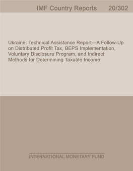 Ukraine a Follow-Up on Distributed Profit Tax, BEPS Implementation, Voluntary Disclosure Program, and Indirect Methods for Determining Taxable Income
