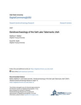 Dendroarchaeology of the Salt Lake Tabernacle, Utah