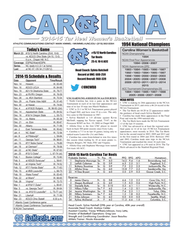 1994 National Champions Today’S Game Carolina Women’S Basketball March 23 #15/12 North Carolina (25-8, 10-6) #15/12 North Carolina NCAA Championship Vs