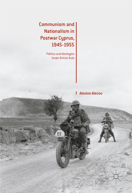 Communism and Nationalism in Postwar Cyprus, 1945-1955