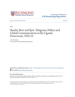 Telegrams, Politics and Global Communications in the Uganda Protectorate, 1945-55 Carol Summers University of Richmond, Lsummers@Richmond.Edu