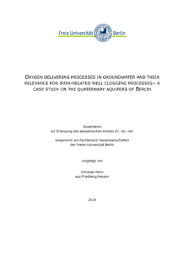 Oxygen Delivering Processes in Groundwater and Their Relevance for Iron -Related Well Clogging Processes – a Case Study on the Quaternary Aquifers of Berlin