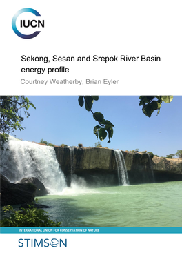 Sekong, Sesan and Srepok River Basin Energy Profile