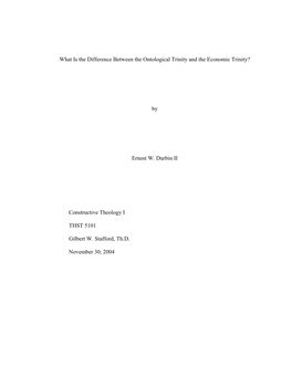 What Is the Difference Between the Ontological Trinity and the Economic Trinity? by Ernest W. Durbin II Constructive Theology I