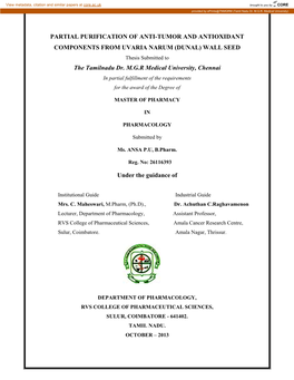 PARTIAL PURIFICATION of ANTI-TUMOR and ANTIOXIDANT COMPONENTS from UVARIA NARUM (DUNAL) WALL SEED Thesis Submitted to the Tamilnadu Dr