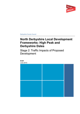 North Derbyshire Local Development Frameworks: High Peak and Derbyshire Dales Stage 2: Traffic Impacts of Proposed Development