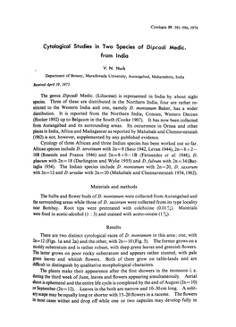 Cytologia 39: 591-596, 1974 Cytological Studies in Two Species of Dipcadi Medic. from India V. N. Naik Department of Botany