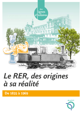Le RER, Des Origines À Sa Réalité