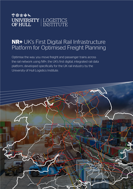 NR+ UK's First Digital Rail Infrastructure Platform for Optimised Freight Planning