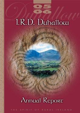 I.R.D. Duhallow Annual Repor T / Tuarascáil Bhliantúil