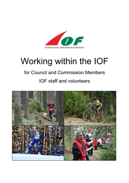 Working Within the IOF for Council and Commission Members IOF Staff and Volunteers