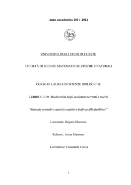 Anno Accademico 2011–2012 UNIVERSITÀ DEGLI STUDI DI TRIESTE FACOLTÀ DI SCIENZE MATEMATICHE, FISICHE E NATURALI CORSO DI LAUR