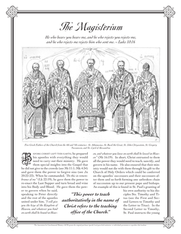 The Magisterium He Who Hears You Hears Me, and He Who Rejects You Rejects Me, and He Who Rejects Me Rejects Him Who Sent Me