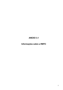 ANEXO 3.1 Informações Sobre a RMTC