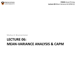 FIN501 Asset Pricing Lecture 06 Mean-Variance & CAPM