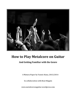 How to Play Metalcore on Guitar