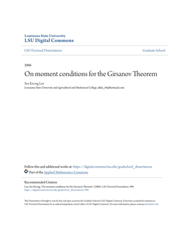 On Moment Conditions for the Girsanov Theorem See Keong Lee Louisiana State University and Agricultural and Mechanical College, Sklin 04@Hotmail.Com