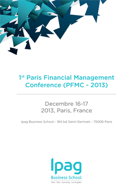 1St Paris Financial Management Conference (PFMC - 2013)