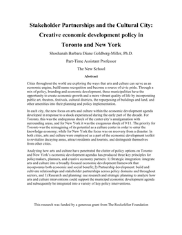 Stakeholder Partnerships and the Cultural City: Creative Economic Development Policy in Toronto and New York Shoshanah Barbara Diane Goldberg-Miller, Ph.D