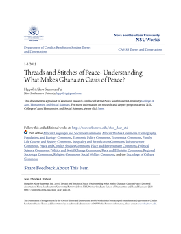 Threads and Stitches of Peace- Understanding What Makes Ghana an Oasis of Peace? Hippolyt Akow Saamwan Pul Nova Southeastern University, Hippolytp@Gmail.Com