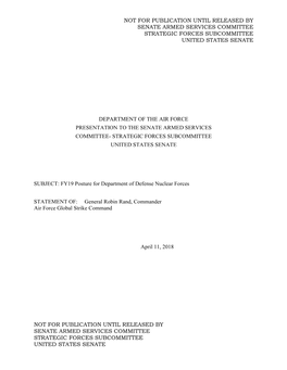 Not for Publication Until Released by Senate Armed Services Committee Strategic Forces Subcommittee United States Senate