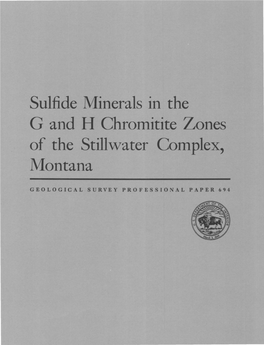Sulfide Minerals in the G and H Chromitite Zones of the Stillwater Complex, Montana