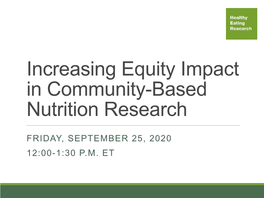 Increasing Equity Impact in Community-Based Nutrition Research