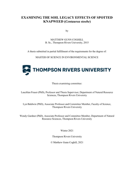 EXAMINING the SOIL LEGACY EFFECTS of SPOTTED KNAPWEED (Centaurea Stoebe)