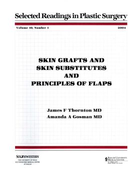 SKIN GRAFTS and SKIN SUBSTITUTES James F Thornton MD