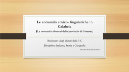 Lingua Albanese E Si Professa Il Rito Greco- Bizantino