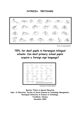 TEFL for Deaf Pupils in Norwegian Bilingual Schools: Can Deaf Primary School Pupils Acquire a Foreign Sign Language?