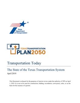 Transportation Today the State of the Texas Transportation System April 2019