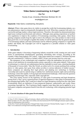 Video Game Livestreaming: Is It Legal? Xie Fei Faculty of Law, University of Montreal, Montreal, QC, CA Timyfei@Gamil.Com