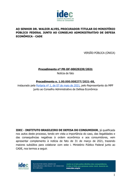 MPF-CADE 14 Principais Pontos Da Notícia De Fato Apresentada Pelo Idec 15 Outros Desdobramentos Do Caso 17