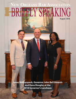 Jason Waguespack, Governor John Bel Edwards and Dana Douglas At