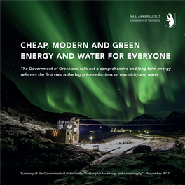 Cheap, Modern and Green Energy and Water for Everyone